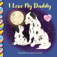 Load image into Gallery viewer, Taffy Tales - I Love My Daddy 7x7 Board Book
